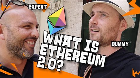 What Is Ethereum 2 0 Explaining To A Crypto Dummy Youtube