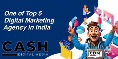 Cash Digital Media Ranks Among Top 5 Digital Marketing Agencies In India