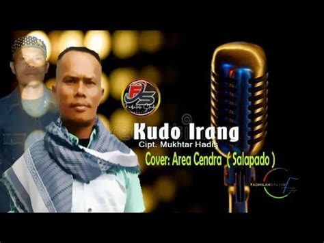 Lagu Kerinci Kudo Irang Cipt Mukhtar Hadist Cover Area Cendra