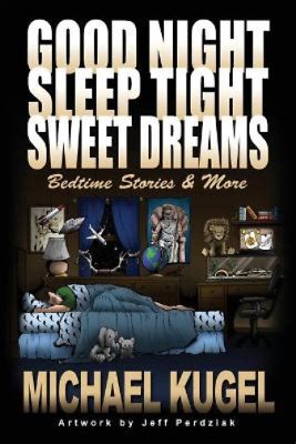 Michael Kugel Good Night Sleep Tight Sweet Dreams Paperback UK