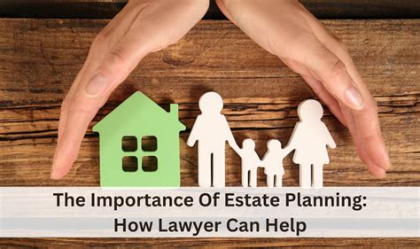 The Importance Of Estate Planning How Lawyer Can Help Kshetry And Associates