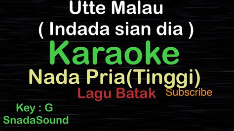 Utte Malau Indada Sian Dia Lagu Batak Karaoke Nada Pria ⁠ Male