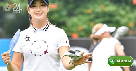 Golf Hot girl Hàn Quốc tài giỏi đẹp chim sa cá lặn