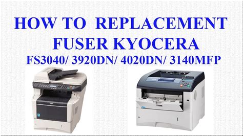 HOW TO REPLACEMENT FUSER KYOCERA FS3040 3920DN 3925DN 4020DN