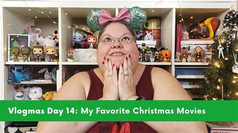 Vlogmas Day My Favorite Christmas Movies Youtube