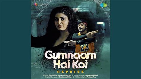 Gumnaam Hai Koi Reprise Youtube Music