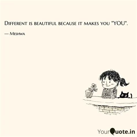 Different Is Beautiful Be Quotes Writings By Meshwa Chauhan