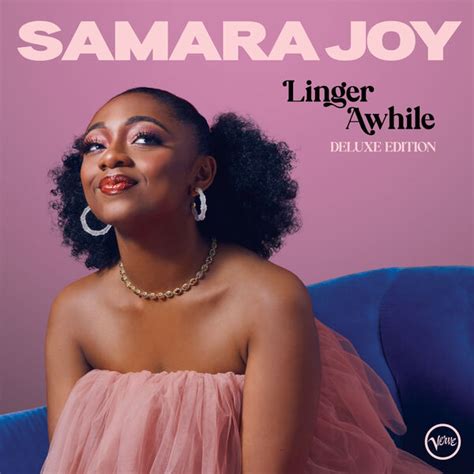 Linger Awhile Deluxe Edition Samara Joy Qobuz