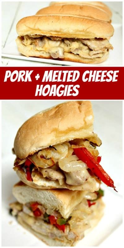 Pork And Melted Cheese Hoagies Recipe Girl