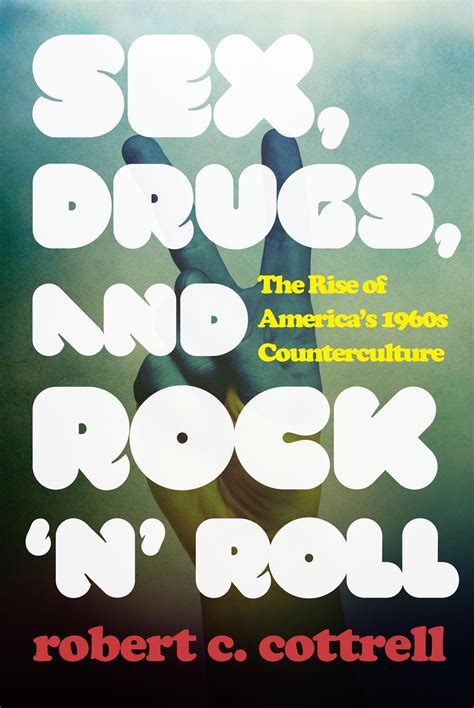 Sex Drugs And Rock N Roll The Rise Of America S S