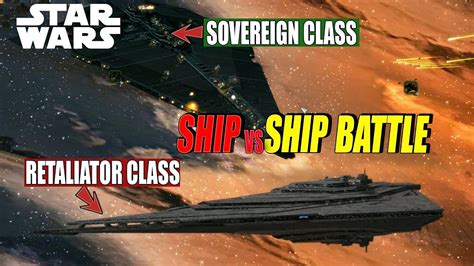 Retaliator Vs Sovereign Star Wars YouTube