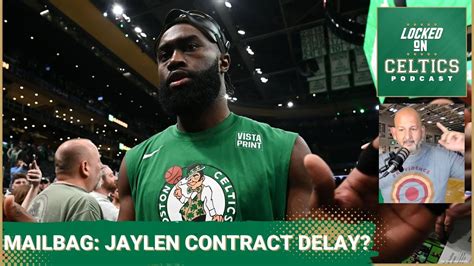 Boston Celtics Mailbag Jaylen Brown Contract Delay Marcus Smart