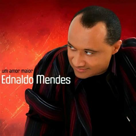 Ednaldo Mendes Lbumes De La Discograf A En Letras