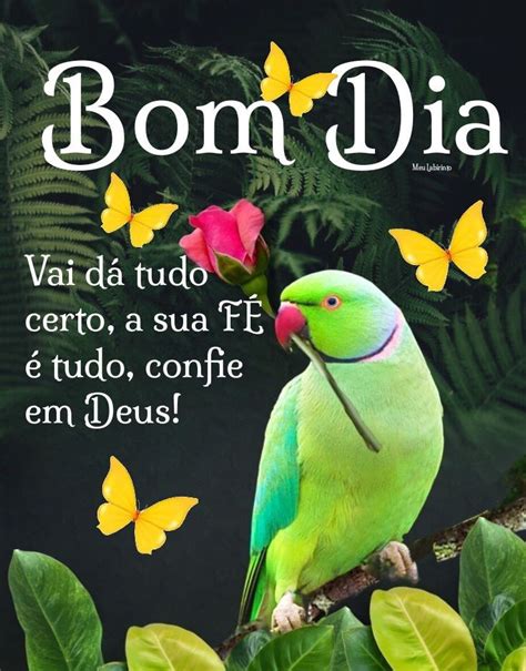 Pin De Magali Bentes Em Bom Dia Todos Os Dias E Frases De Deus