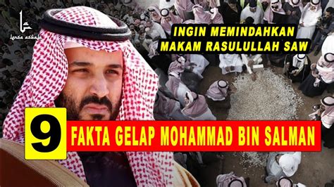 EKSTRIM Mohammad Bin Salman Ingin Pindahkan MAKAM RASULULLAH SAW YouTube