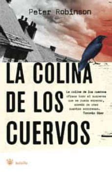 La Colina De Los Cuervos Peter Robinson Casa Del Libro