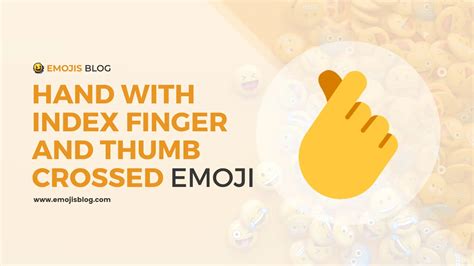 Hand With Index Finger And Thumb Crossed Emoji Meaning