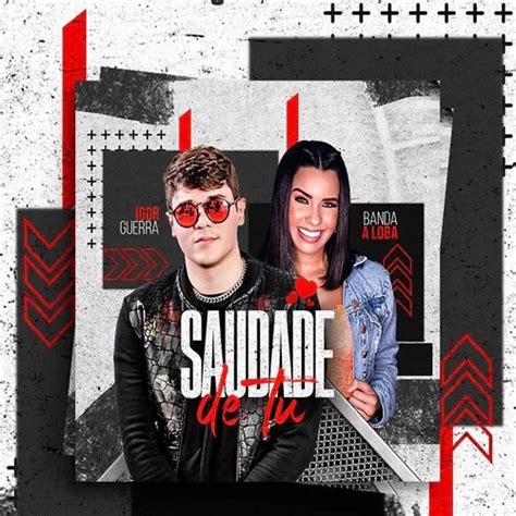 Banda A Loba Saudade De Tu - Igor Guerra e Banda A Loba - Saudade de Tu - Forró - Sua Música - Sua ...