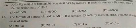 A 0 492 G Sample Of Hemoglobin Contain 0 34 By Mass Fe If Each Hb Conta