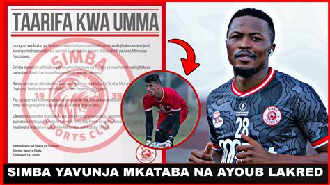 Uongozi Wa Simba Sc Umevunja Mkataba Na Golikipa Ayoub Lakred Kwa