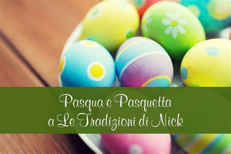 Pasqua E Pasquetta Al Ristorante Le Tradizioni Di Nick Di