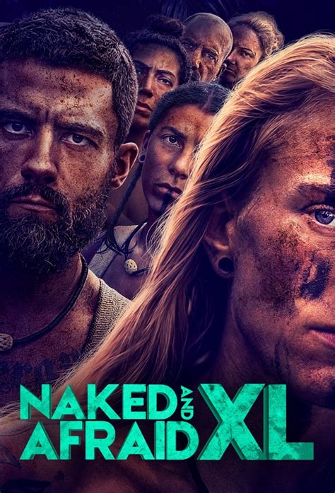 Naked And Afraid Xl Season Release Date Episode Calendar Series Reminder