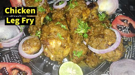 Easy And Quick Chicken Legs Fry Recipe Easy Chicken Fry Popular Indian Starter Bake Eat Easy