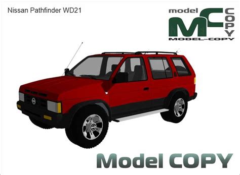 Nissan Pathfinder Wd21 3d Model 62043 Model Copy Default