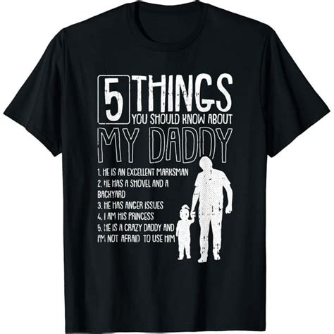 5 Things You Should Know About My Dad Fathers Day Papa Daddy T Shirt