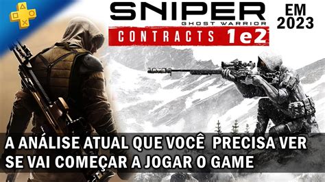 A AnÁlise Mais Atual De Sniper Ghost Warrior Contracts 1 E 2 Vale A