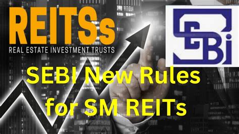 Sebi Sm Reit New Regulations Sebi New Rules For Index Providers And Sm