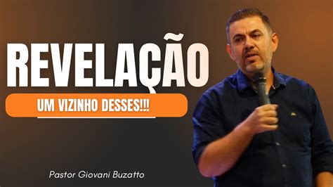 Pr Giovani Buzatto UM VIZINHO DESSES YouTube