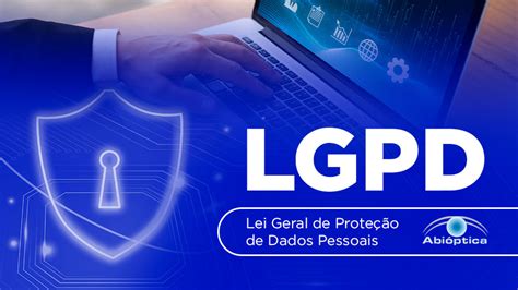 Lei Geral de Proteção de Dados Pessoais LGPD