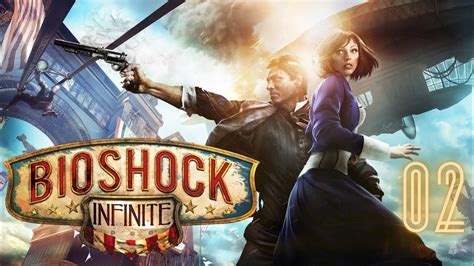 Bioshock Infinite Playthrough Part 2 Youtube