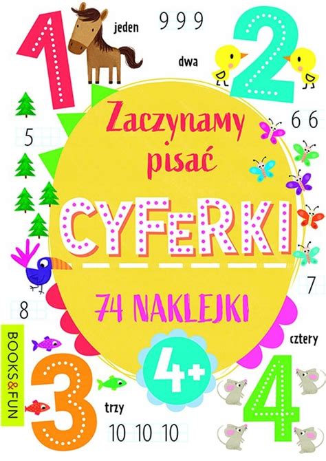 ZACZYNAM PISAĆ CYFERKI NAUKA PISANIA 74 NAKLEJKI 13809324511