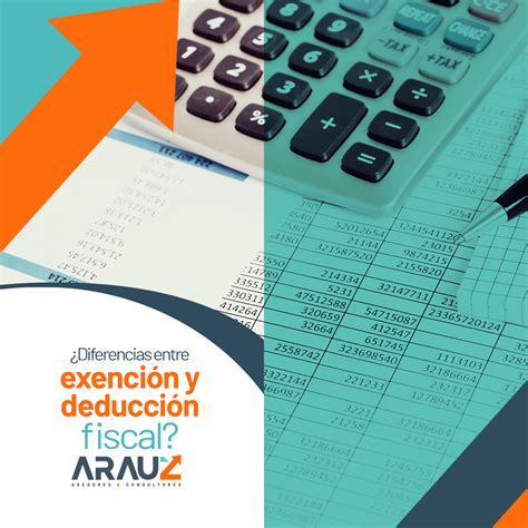 Diferencia entre Exención Fiscal y Deducción Fiscal Arauz