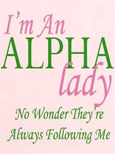 Im An Alpha Lady Sorority Quotes Alpha Kappa Alpha Sorority