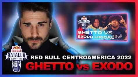 GHETTO V S EXODO LIRICAL REACCION A La RED BULL CENTROAMERICA 2022