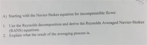 Solved Starting With The Navier Stokes Equation For