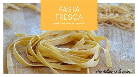 Pasta Fresca Espelta Con Salsa De Aguacate YouTube