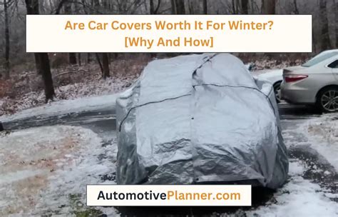 Are Car Covers Worth It For Winter? [Why And How]