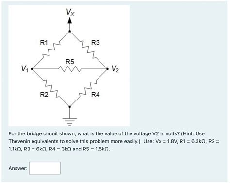 Solved V₁ R1 Vx R5 R3 V₂ R2 R4 For The Bridge Circuit Shown