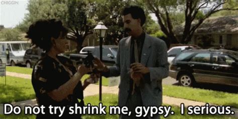 Serious GIF - Borat Gypsy Noshrinking - Discover & Share GIFs