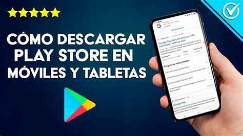 Cómo Descargar E Instalar Play Store En Móviles Y Tablets Lg Samsung