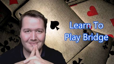 Learn To Play Bridge Youtube