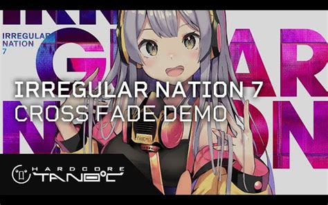 Hardcore Tano Cirregular Nation Bilibili