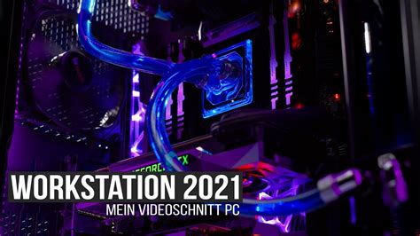 Meine Neue Videoschnitt Workstation Workstation PC Upgrade 2021