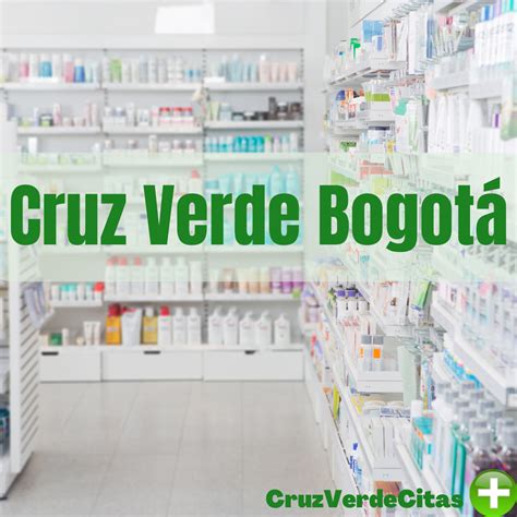 Farmacias Cruz Verde en Bogotá Cruz verde citas