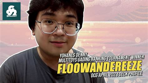 MULTITOYS GADING RANKING TOURNAMENT WINNER FLOOWANDEREEZE DECK PROFILE