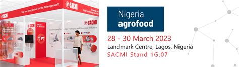 Packaging Built Around You Sacmi At Agrofood Nigeria Sacmi